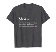 Load image into Gallery viewer, Gigi Definition TShirt Women Gigi Gift Grandma Birthday Tee