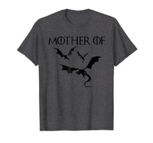 Load image into Gallery viewer, Mother of dragons T-shirts