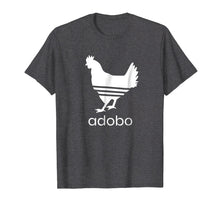 Load image into Gallery viewer, Chicken Adobo Tshirt Humor Pun Filipino Parody Shirt