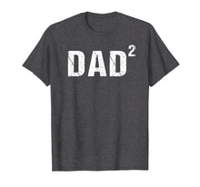 Load image into Gallery viewer, Mens Dad Squared Shirt Dad of Two Shirt