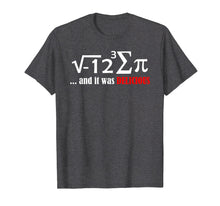 Load image into Gallery viewer, I ate sum pi and it was delicious funny day math nerd Shirt
