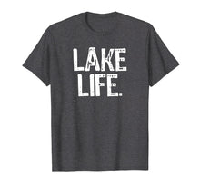 Load image into Gallery viewer, Lake Life T Shirt | Lake Life T-Shirt
