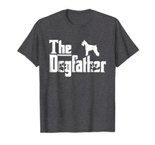 Load image into Gallery viewer, The Dogfather Miniature Schnauzer Funny Dog Owner Shirt
