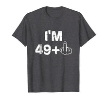Load image into Gallery viewer, Funny cute 50th Birthday T-Shirt I am 49+1 Birthday Gift