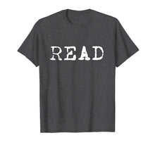 Load image into Gallery viewer, Read T Shirt