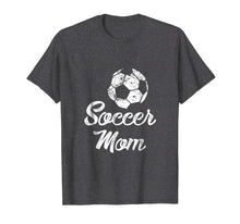 Load image into Gallery viewer, Soccer Mom Shirt, Cute Funny Player Fan Gift