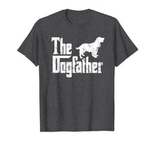Load image into Gallery viewer, Cocker Spaniel T-Shirt The Dogfather Funny Dog Owner Shirt