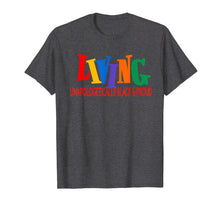 Load image into Gallery viewer, Living Unapologetically Black & Proud Fun Black Pride Shirt