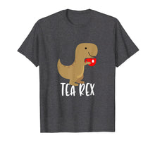 Load image into Gallery viewer, Tea Rex T-Shirt Tshirt Funny Cute Tyrannosaurus Dino Tee
