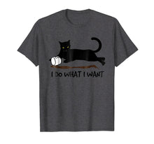 Load image into Gallery viewer, I Do What I Want Cat Shirt
