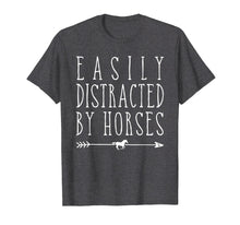 Load image into Gallery viewer, Easily Distracted By Horses Shirt Girls Women Horse Riding