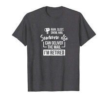 Load image into Gallery viewer, Funny Retired Postal Worker Letter Carrier Retirement TShirt