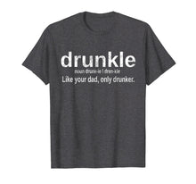 Load image into Gallery viewer, Drunkle Drunk Uncle Definition T Shirt Vintage Distressed