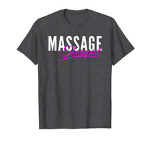Load image into Gallery viewer, Massage therapist t-Shirt