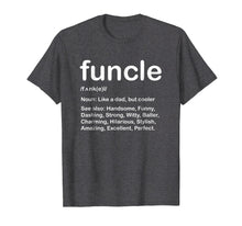 Load image into Gallery viewer, Mens Funcle T Shirt Like A Dad Only Cooler | Funcle T Shirt
