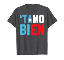 Load image into Gallery viewer, Puerto Rico Flag Colors Tamo Bien Funny Urban Slang T-Shirt