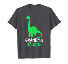 Load image into Gallery viewer, Grandma-Saurus Funny Dinosaur Gift Mother's Day T-Shirt