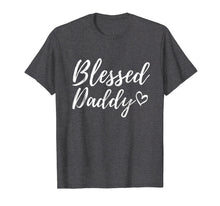 Load image into Gallery viewer, Blessed Daddy T Shirt Christmas Family Matching Shirts
