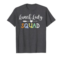 Load image into Gallery viewer, Lunch Lady Squad Tee Shirt TShirt Teacher Appreciation