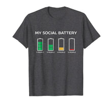 Load image into Gallery viewer, My Social Battery Is Dying For This Introvert People T-Shirt