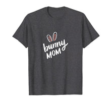 Load image into Gallery viewer, Bunny Mom Shirt, Mothers Day, Funny Bunnies, Rabbit Gifts