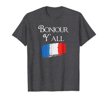 Load image into Gallery viewer, Bonjour Y'All Funny French Flag Shirt France Lover Gift