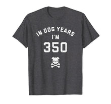 Load image into Gallery viewer, 50th Birthday Gift Shirt - In Dog Years I'm 350