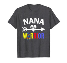 Load image into Gallery viewer, Autism Nana Shirt, Nana Of A Warrior Autism Grandma T-Shirt