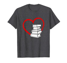 Load image into Gallery viewer, Gift T-Shirt For Book Lovers