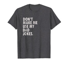 Load image into Gallery viewer, Funny Saying Dad Bod T-Shirt Father's Day Dad Joke Shirt