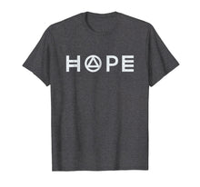 Load image into Gallery viewer, Hope | Sobriety AA Recovery Step T-Shirt