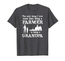 Load image into Gallery viewer, Love Being a Grandpa Funny Farmer T-shirt for Father's Day