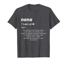 Load image into Gallery viewer, Definition Mama Nana Funny Birthday Mothers Day Gift Shirt