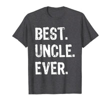 Load image into Gallery viewer, Mens Best Uncle Ever Gift Father's Day T-Shirt