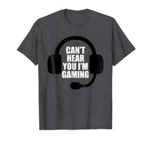Load image into Gallery viewer, Can't Hear You I'm Gaming Video Gamer Headset Funny T-Shirt