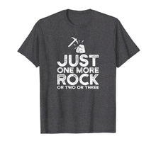 Load image into Gallery viewer, Funny Rock Hounding And Geologist T-Shirt