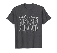 Load image into Gallery viewer, Early Morning Seminary Survivor TShirt