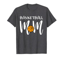 Load image into Gallery viewer, Basketball Mom Gift T-Shirt