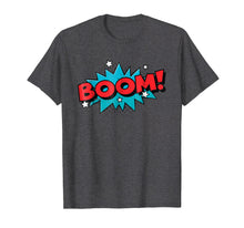 Load image into Gallery viewer, BOOM ! Comic Book Cartoon Funny Pop Art T Shirt