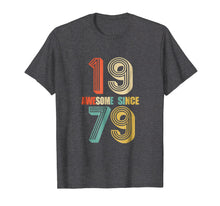 Load image into Gallery viewer, Awesome Since 1979 T-Shirt 39 yrs old Bday 39th Birthday Tee