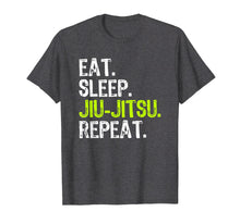 Load image into Gallery viewer, Eat Sleep Jiu-Jitsu Repeat Gift T-Shirt