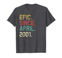 Load image into Gallery viewer, April 2001 18th Birthday T-Shirt Vintage Epic Funny Gift