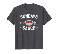 Load image into Gallery viewer, Funny Italian Pride Shirt : Sunday Sauce Italian Food TShirt