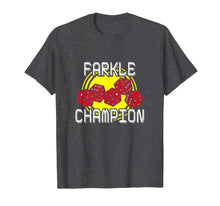 Load image into Gallery viewer, Farkle Champion Shirt Dice Game Tee for Champs