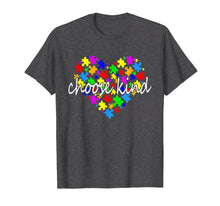Load image into Gallery viewer, Autism awareness heart choose kind T shirt