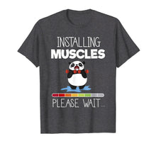 Load image into Gallery viewer, Installing Muscles Please Wait Funny Panda Gym T-Shirt