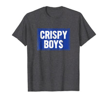 Load image into Gallery viewer, Crispy Boys Shirt, Funny Middle Class Drinking Shirt Gift