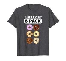 Load image into Gallery viewer, Check Out My Six Pack Donut Funny Gym Shirt