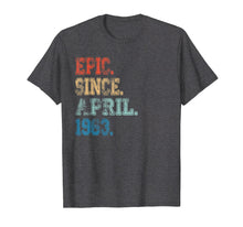 Load image into Gallery viewer, Epic Since April 1963 Vintage 56th Birthday Gift T Shirt