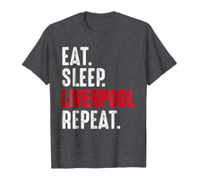 Load image into Gallery viewer, Liverpool T-Shirt Eat Sleep Repeat Gift
